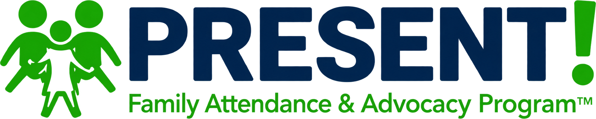 PRESENT! Family Attendance & Advocacy Program